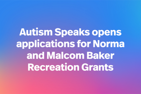 新利luck娱乐在线自闭症会向Norma和Malcom Baker Recreation Grants开放申请